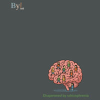 Chaperoned by Schizophrenia - Hoodie Design