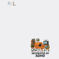 Decorated by ADHD - Hoodie Design