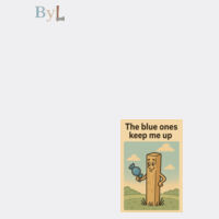 The blue ones keep me up Design