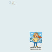 Menopause keeping me warm since 2025 - Sweater Design